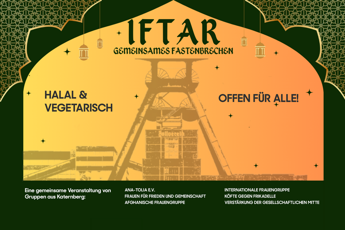 Iftar - Gemeinsames Fastenbrechen a, 14.03. ab 17 Uhr bei PACT Zollverein. Halal & Vegetarisch, offen für Alle!