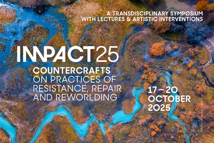 Aerial view of a winding turquoise river flowing through a colorful autumn landscape. The image shows vivid contrasts between the bright blue water, orange and brown foliage, and green patches of vegetation, creating an abstract, painterly effect. Trees and shrubs in various fall tones are scattered across the scene. On the photo the following text: “A transdisciplinary symposium with lectures & artistic interventions. IMPACT25 COUNTERCRAFTS–ON PRACTICES OF RESISTANCE, REPAIR AND REWORLDING. 17 - 20 October